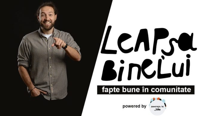 Leapșa Binelui, proiect de fapte bune, fapte bune în comunitate, dă leapșa mai departe, 100 ambasadori, John Cristea