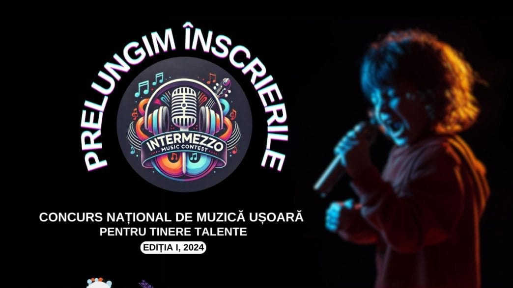prelungire înscrieri, Intermezzo Music Contest, formular înscriere, regulament concurs, concurs de muzică ușoară