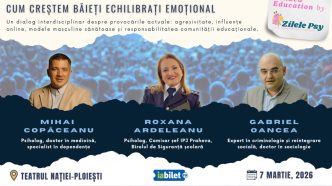 Zilele Psy, Ploiești, Heart Minded Education, eveniment, Teatrul Nației, 7 martie 2026, cum creștem băieți echilibrați emoțional, workshop, cover