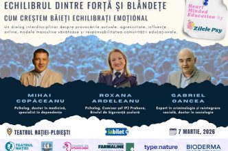 Zilele Psy, Ploiești, Heart Minded Education, eveniment, Teatrul Nației, 7 martie 2026, cum creștem băieți echilibrați emoțional, workshop, cover